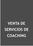 VENTA DE SERVICIOS DE COACHING